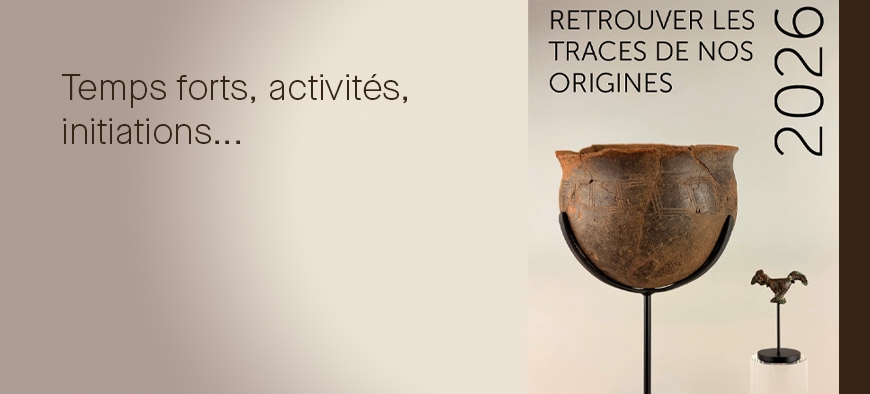 Temps forts, activités, initiations... Retrouver les traces de nos origines - 2026